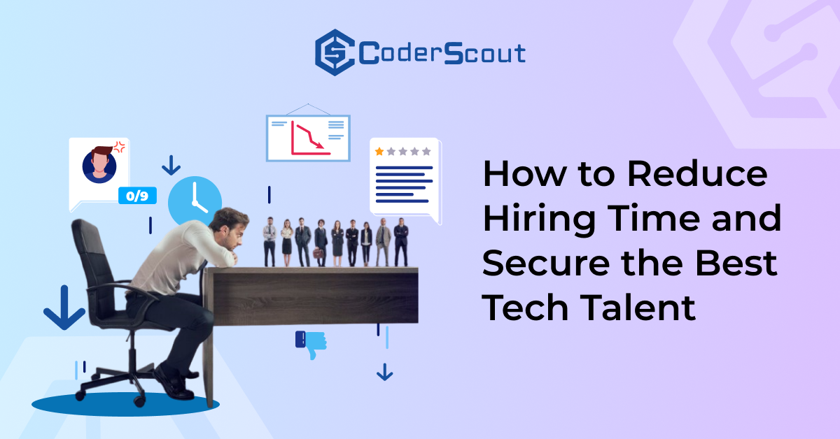 How to Reduce Hiring Time and Secure the Best Tech Talent